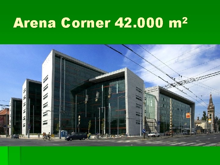 Arena Corner 42. 000 m 2 