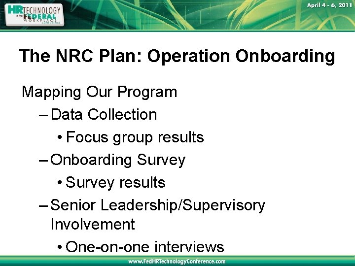 The NRC Plan: Operation Onboarding Mapping Our Program – Data Collection • Focus group