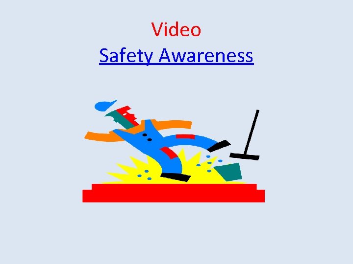 Video Safety Awareness 