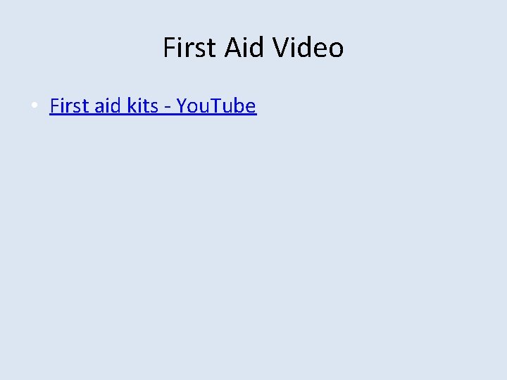 First Aid Video • First aid kits - You. Tube 