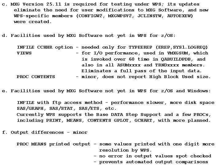 c. MXG Version 25. 11 is required for testing under WPS; its updates eliminate