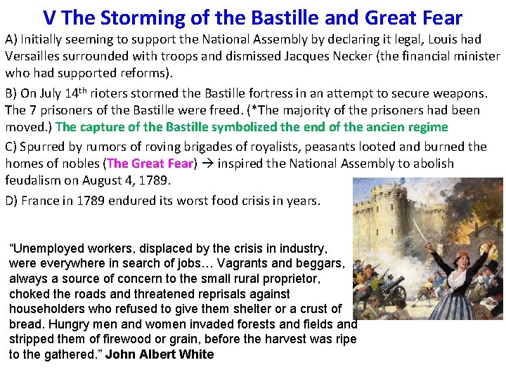 V The Storming of the Bastille and Great Fear A) Initially seeming to support V The Storming of the Bastille and Great Fear A) Initially seeming to support