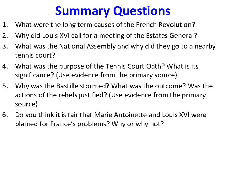 Summary Questions 1. What were the long term causes of the French Revolution? 2. Summary Questions 1. What were the long term causes of the French Revolution? 2.
