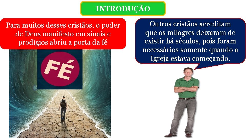 INTRODUÇÃO Para muitos desses cristãos, o poder de Deus manifesto em sinais e prodígios