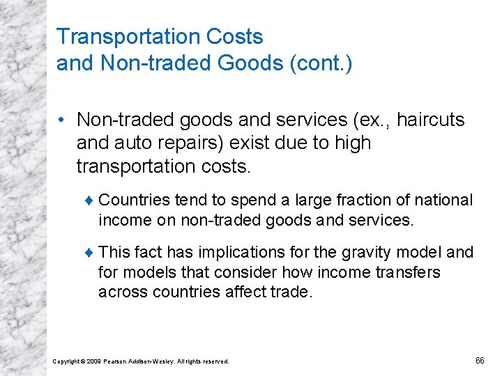 Transportation Costs and Non-traded Goods (cont. ) • Non-traded goods and services (ex. ,