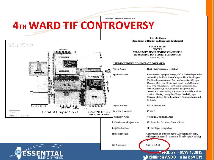 4 TH WARD TIF CONTROVERSY 64 th ILLINOIS ASBO CONFERENCE AND EXHIBITIONS 30 APRIL