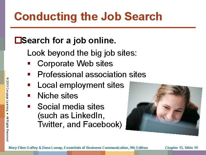 Conducting the Job Search © 2013 Cengage Learning ● All Rights Reserved �Search for