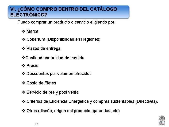 VI. ¿CÓMO COMPRO DENTRO DEL CATÁLOGO ELECTRÓNICO? Puedo comprar un producto o servicio eligiendo