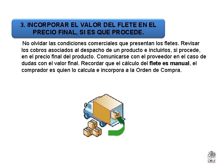 3. INCORPORAR EL VALOR DEL FLETE EN EL PRECIO FINAL, SI ES QUE PROCEDE.