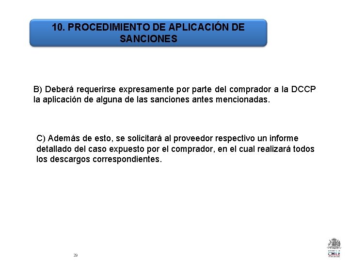 10. PROCEDIMIENTO DE APLICACIÓN DE SANCIONES B) Deberá requerirse expresamente por parte del comprador