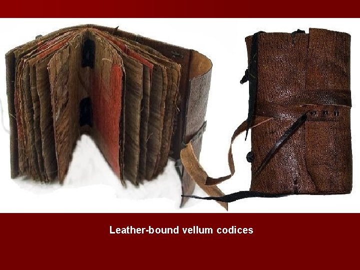 Leather-bound vellum codices 