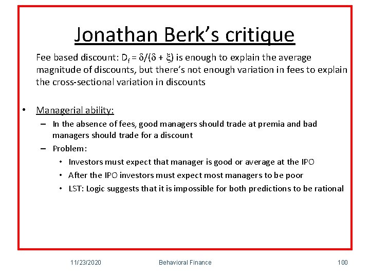 Jonathan Berk’s critique Fee based discount: Df = /( + ) is enough to