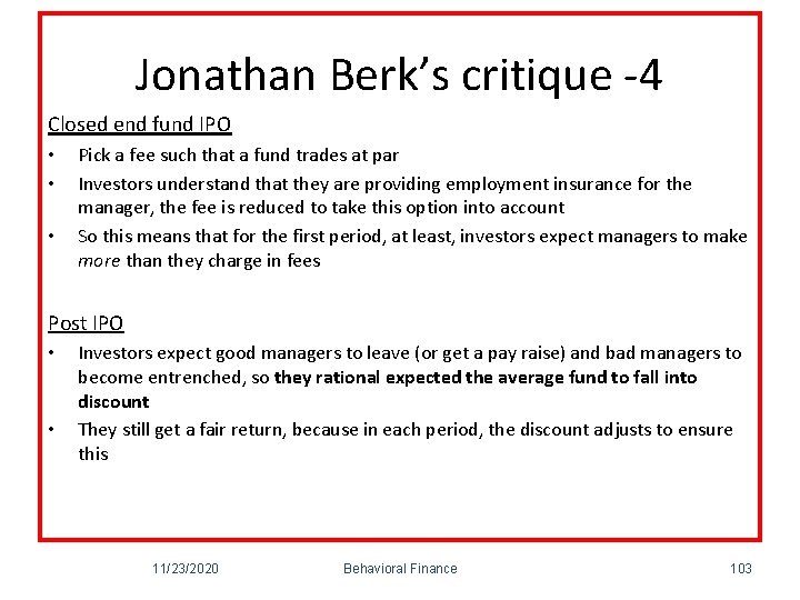 Jonathan Berk’s critique -4 Closed end fund IPO • • • Pick a fee