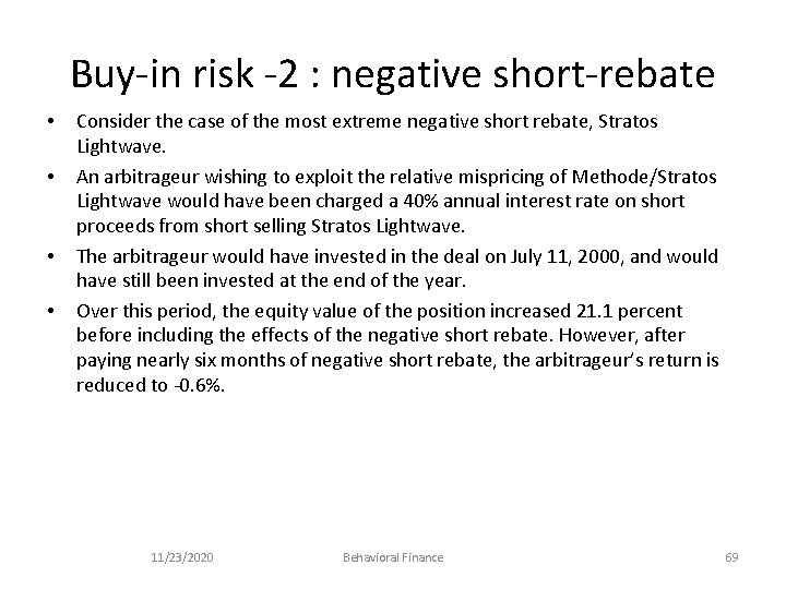 Buy-in risk -2 : negative short-rebate • • Consider the case of the most