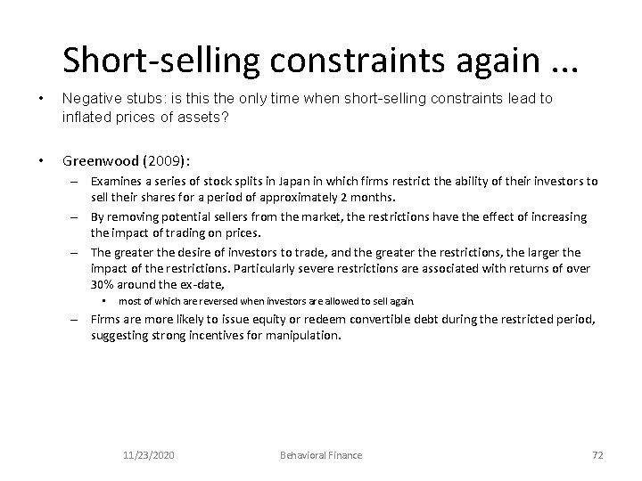 Short-selling constraints again. . . • Negative stubs: is the only time when short-selling