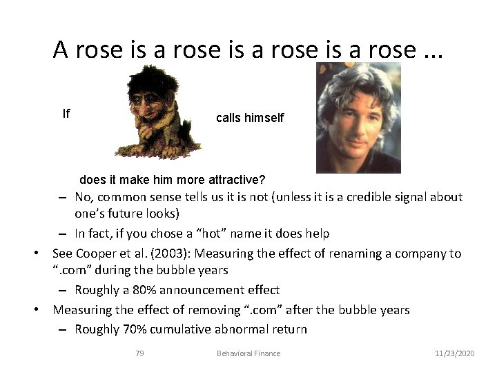 A rose is a rose. . . If calls himself does it make him