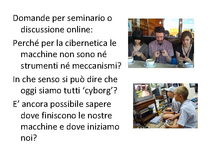 Domande per seminario o discussione online: Perché per la cibernetica le macchine non sono