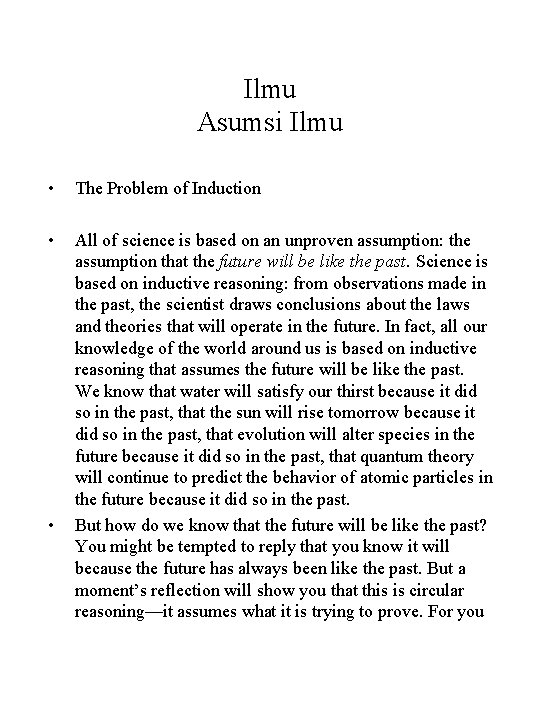 Ilmu Asumsi Ilmu • The Problem of Induction • All of science is based