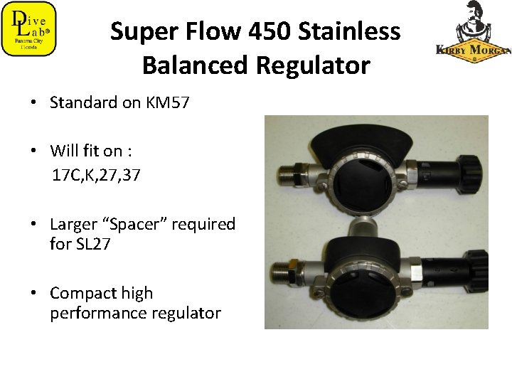 Super Flow 450 Stainless Balanced Regulator • Standard on KM 57 • Will fit