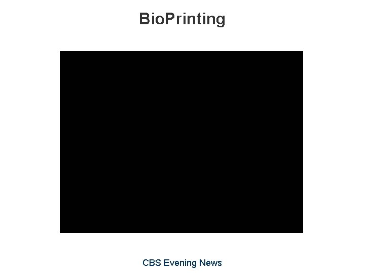 Bio. Printing CBS Evening News 