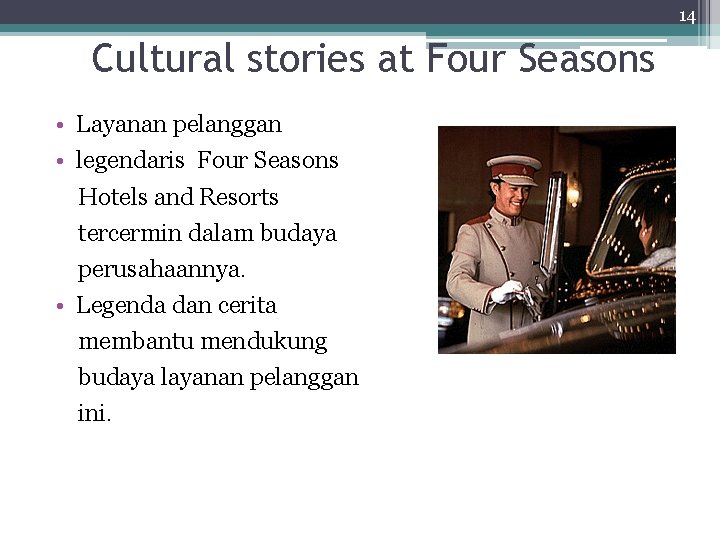 14 Cultural stories at Four Seasons • Layanan pelanggan • legendaris Four Seasons Hotels