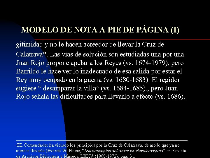 MODELO DE NOTA A PIE DE PÁGINA (I) gitimidad y no le hacen acreedor