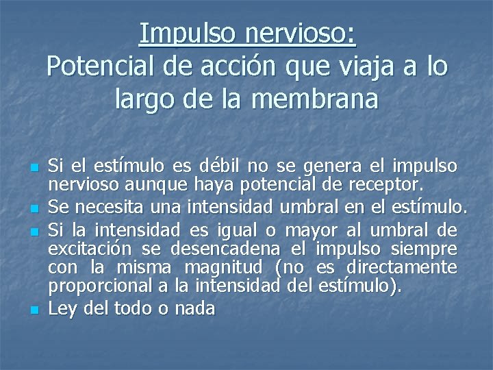 Impulso nervioso: Potencial de acción que viaja a lo largo de la membrana n