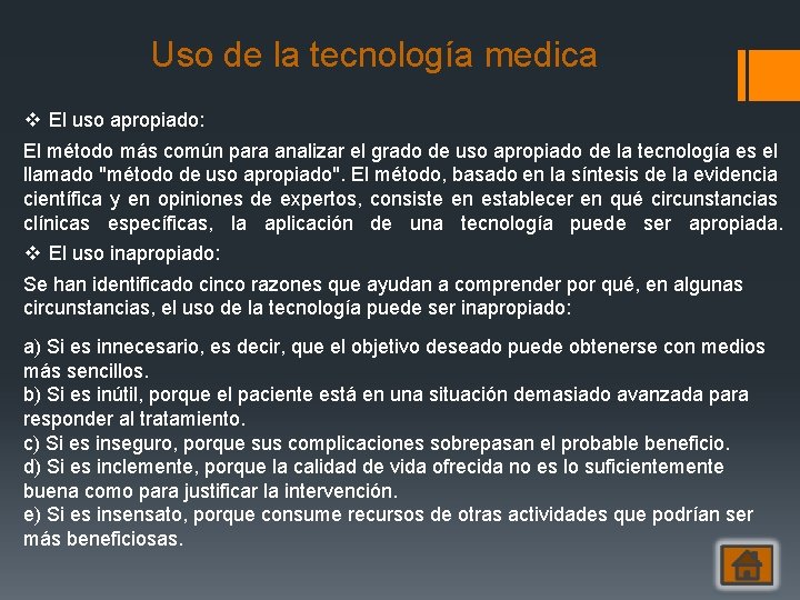 Uso de la tecnología medica v El uso apropiado: El método más común para