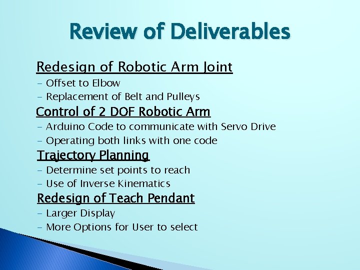 Review of Deliverables Redesign of Robotic Arm Joint - Offset to Elbow - Replacement