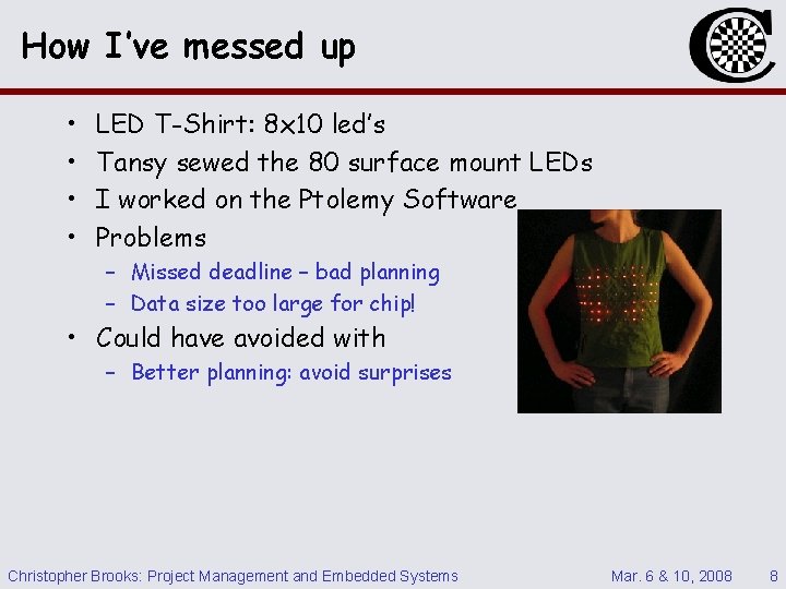 How I’ve messed up • • LED T-Shirt: 8 x 10 led’s Tansy sewed