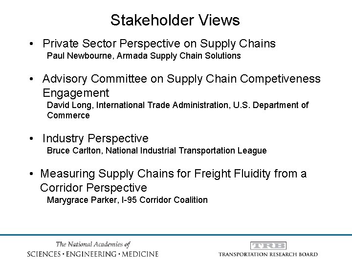 Stakeholder Views • Private Sector Perspective on Supply Chains Paul Newbourne, Armada Supply Chain