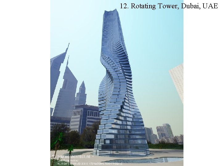 12. Rotating Tower, Dubai, UAE 