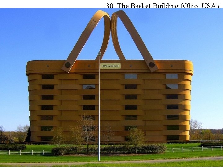 30. The Basket Building (Ohio, USA) 