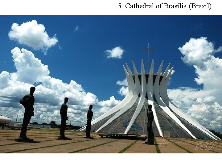 5. Cathedral of Brasilia (Brazil) 