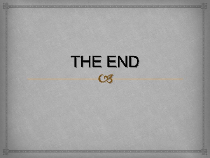 THE END 