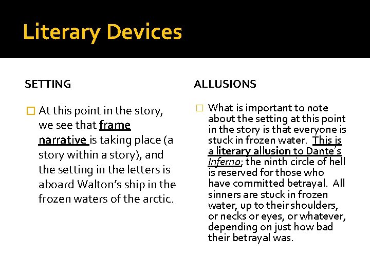 Literary Devices SETTING ALLUSIONS � At this point in the story, � we see Literary Devices SETTING ALLUSIONS � At this point in the story, � we see