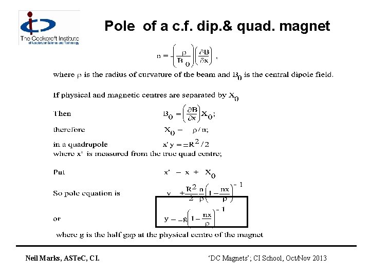 Pole of a c. f. dip. & quad. magnet Neil Marks, ASTe. C, CI.