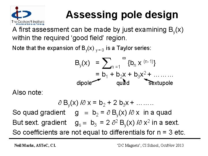 Assessing pole design A first assessment can be made by just examining By(x) within