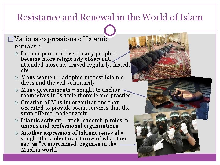 Resistance and Renewal in the World of Islam � Various expressions of Islamic renewal: