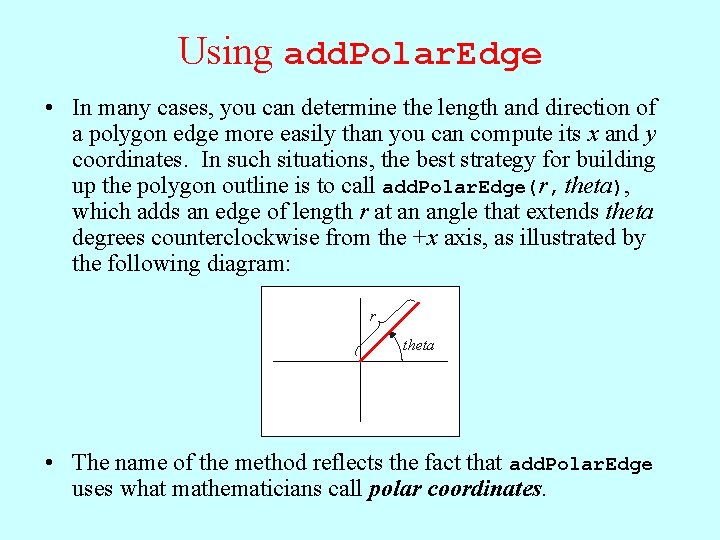 Using add. Polar. Edge • In many cases, you can determine the length and