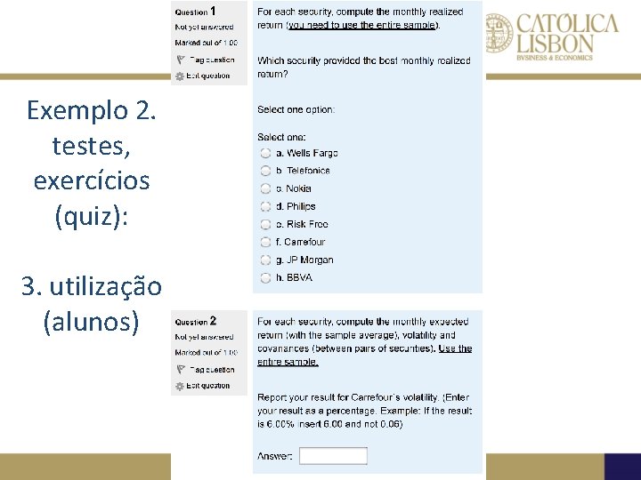 Exemplo 2. testes, exercícios (quiz): 3. utilização (alunos) 