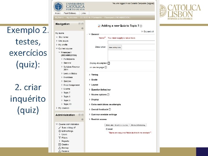 Exemplo 2. testes, exercícios (quiz): 2. criar inquérito (quiz) 