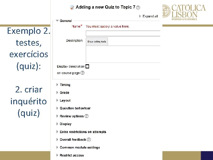 Exemplo 2. testes, exercícios (quiz): 2. criar inquérito (quiz) 