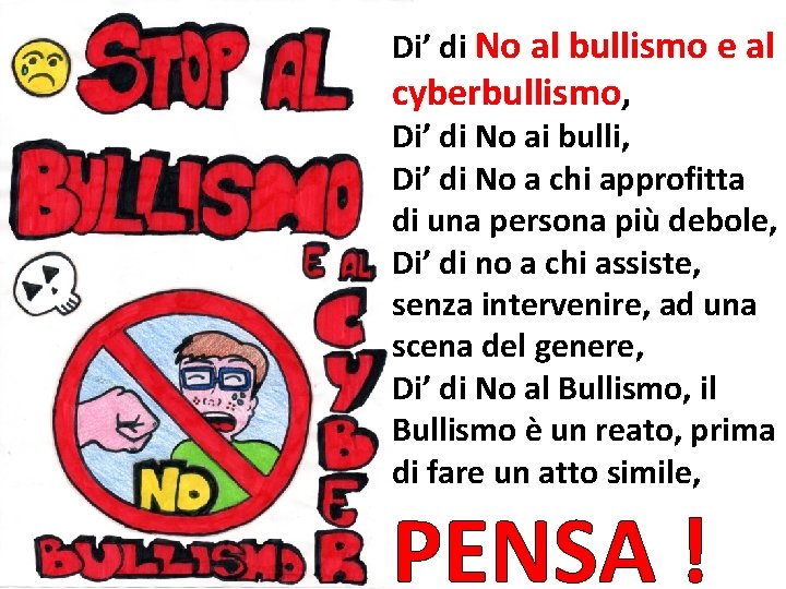 Di’ di No al bullismo e al cyberbullismo, Di’ di No ai bulli, Di’