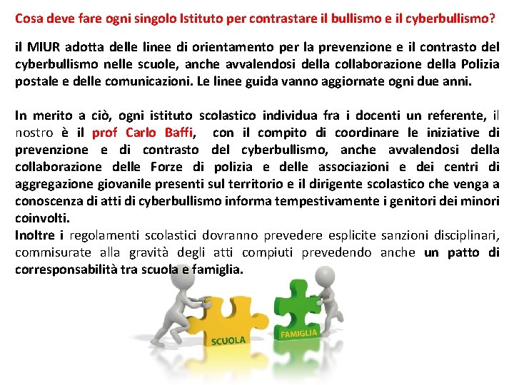 Cosa deve fare ogni singolo Istituto per contrastare il bullismo e il cyberbullismo? il