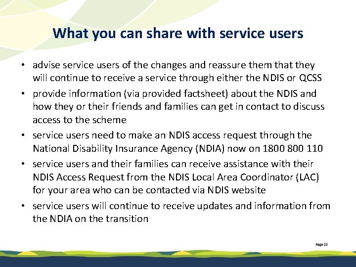 What you can share with service users • advise service users of the changes