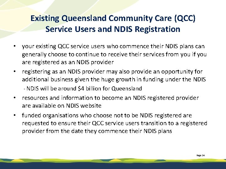 Existing Queensland Community Care (QCC) Service Users and NDIS Registration • your existing QCC