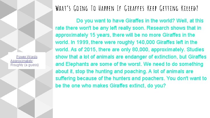 What’s Going To Happen If Giraffes Keep Getting Killed? Power Words Approximately: Roughly (a