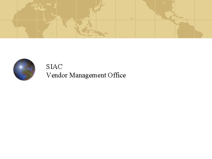 SIAC Vendor Management Office 