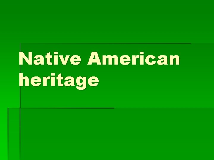 Native American heritage 